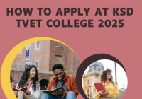 How To Apply At Ksd Tvet College 2025