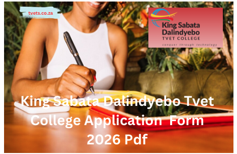 King Sabata Dalindyebo Tvet College Application Form 2026 Pdf