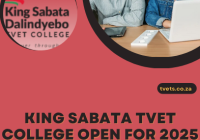 King Sabata Tvet College Open For 2025 Registration