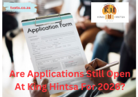 Are Applications Still Open At King Hintsa For 2026?