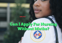 Can I Apply For Nursing Without Maths?