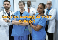 Can I Do Nursing At TVET College?