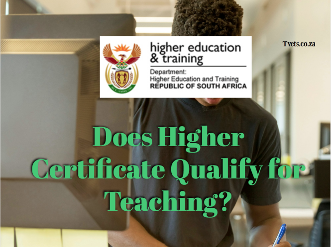 Does Higher Certificate Qualify for Teaching?