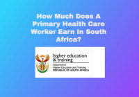 How Much Does A Primary Health Care Worker Earn In South Africa?