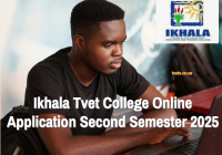 Ikhala Tvet College Online Application Second Semester 2025