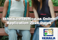 Ikhala.coltech.co.za Online Application 2025 Dates