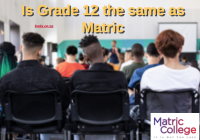 Is Grade 12 the same as Matric