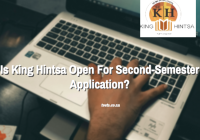 Is King Hintsa Open For Second-Semester Application?