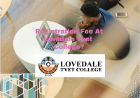 Registration Fee At Lovedale Tvet College?