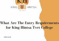 What Are The Entry Requirements for King Hintsa Tvet College