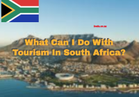 What Can I Do With Tourism In South Africa?