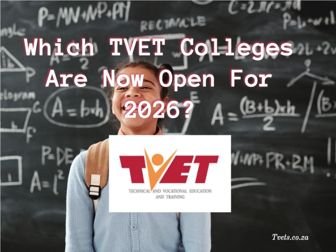 Which TVET Colleges Are Now Open For 2026?