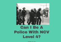 Can I Be A Police With NCV Level 4?