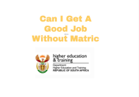 Can I Get A Good Job Without Matric