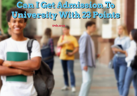 Can I Get Admission To University With 23 Points