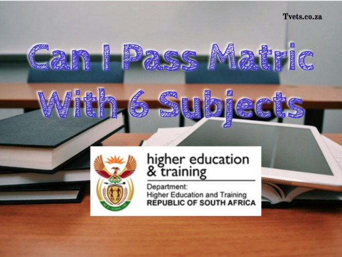 Can I Pass Matric With 6 Subjects