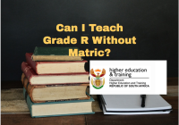 Can I Teach Grade R Without Matric?