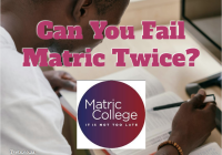 Can You Fail Matric Twice?