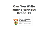 Can You Write Matric Without Grade 11