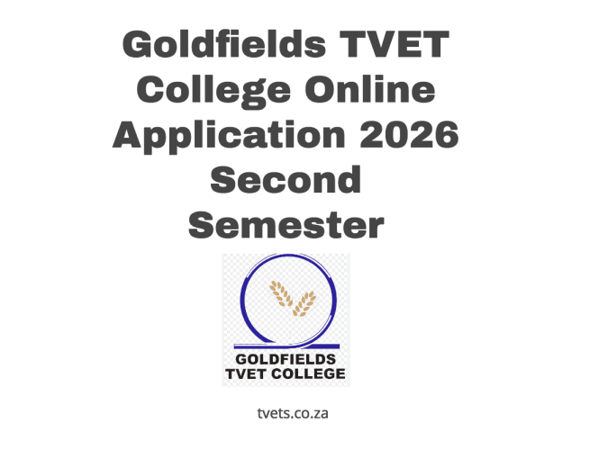 Goldfields TVET College Online Application 2026 Second Semester