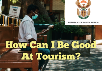 How Can I Be Good At Tourism?