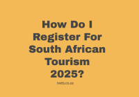 How Do I Register For South African Tourism 2025?