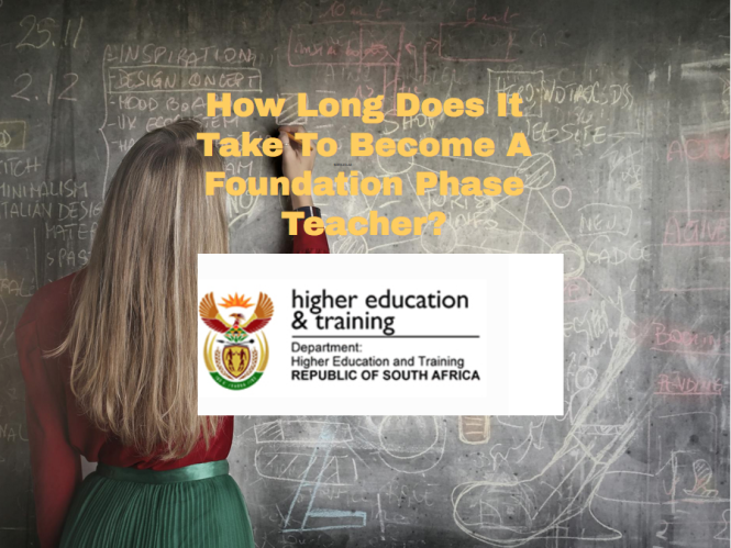 How Long Does It Take To Become A Foundation Phase Teacher?
