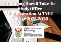 How Long Does It Take To Study Office Administration At TVET College 2025-2026