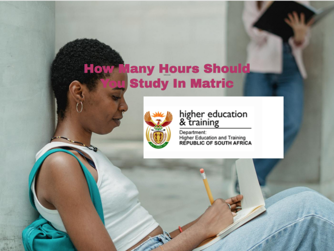 How Many Hours Should You Study In Matric