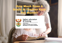 How Much Does A Grade R Teacher Earn Per Month?