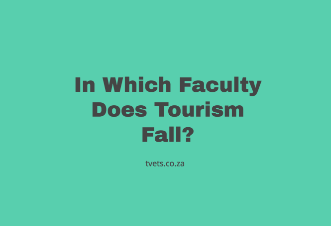 In Which Faculty Does Tourism Fall?