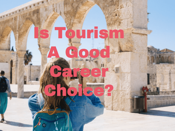 is tourism a good career choice