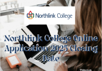 Northlink College Online Application 2025 Closing Date