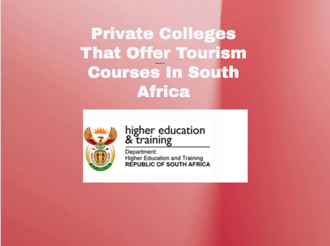 Private Colleges That Offer Tourism Courses In South Africa