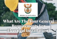 What Are The Four General Requirements For Electrical Installation?