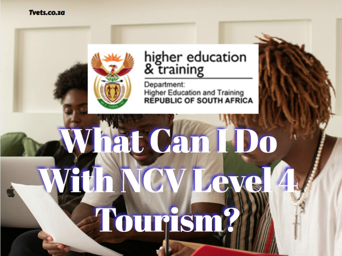 What Can I Do With NCV Level 4 Tourism?