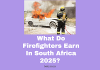 What Do Firefighters Earn In South Africa 2025?