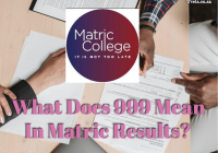 What Does 999 Mean In Matric Results?