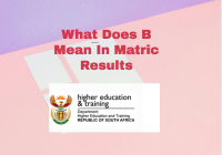 What Does B Mean In Matric Results