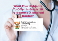 What Four Subjects To Offer In Grade 10 To Become A Medical Doctor?