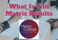 What Is C In Matric Results