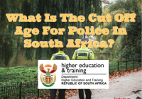 What Is The Cut Off Age For Police In South Africa?