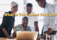 What Is The Lowest Paid Job?