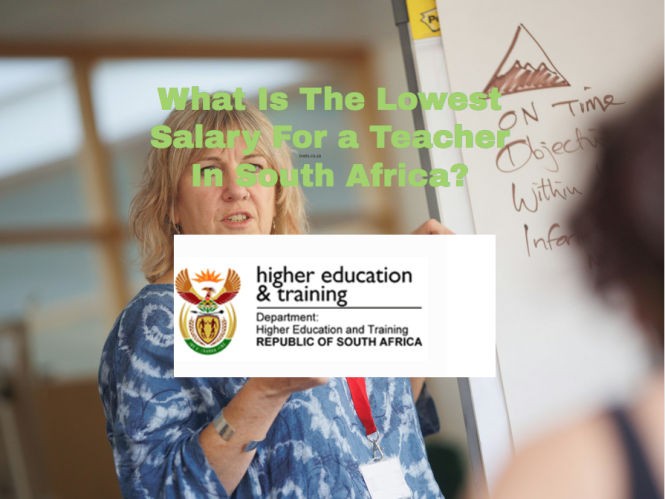 What Is The Lowest Salary For a Teacher In South Africa?