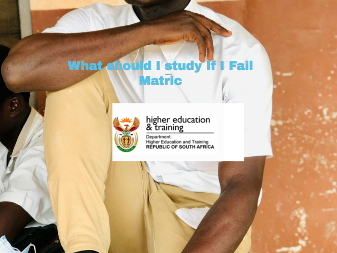 What should I study If I Fail Matric