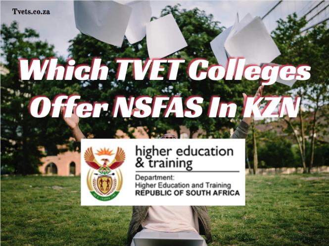 Which TVET Colleges Offer NSFAS In KZN