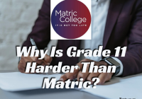 Why Is Grade 11 Harder Than Matric?