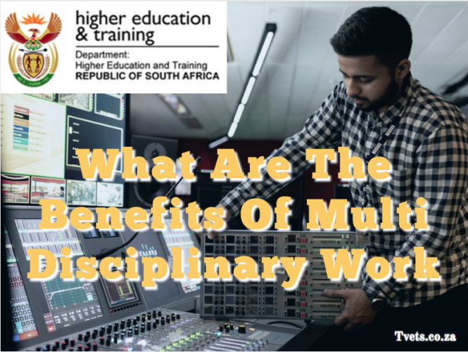 What Are The Benefits Of Multi Disciplinary Work