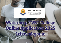 Waterberg TVET College Online Application 2025 Lebowakgomo